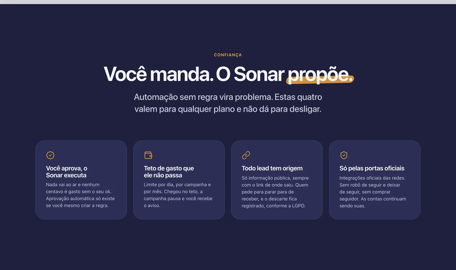 Seção “Você manda. O Sonar propõe.” com quatro regras: você aprova, teto de gasto, todo lead tem origem e só pelas portas oficiais